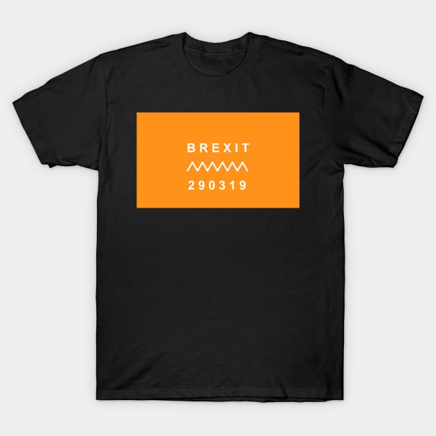 BREXIT 29.03.2019 T-Shirt by SHappe